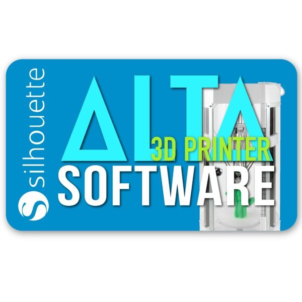 Silhouette Alta 3D Printer Software Latest Version